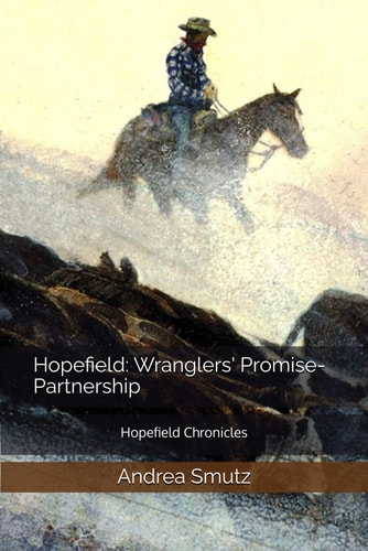Hopefield Wranglers' Promise-Partnership: Hopefield Chronicles