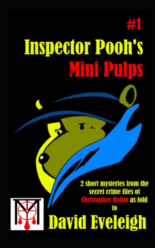 Inspector Pooh's Mini Pulps #1