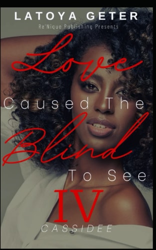 Love Caused The Blind To See Cassidee