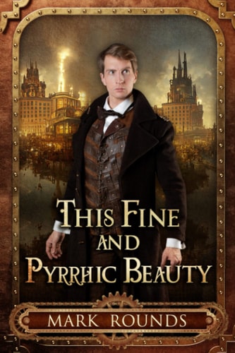 This Fine and Pyrrhic Beauty