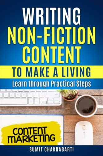 Writing Non-Fiction Content to Make a Living Learn Through Practical Steps