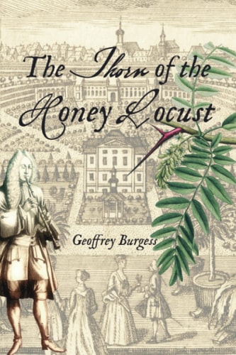 The Thorn of the Honey Locust The Chronicle of an Eighteenth-century Musician