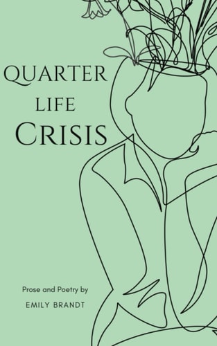 Quarter Life Crisis
