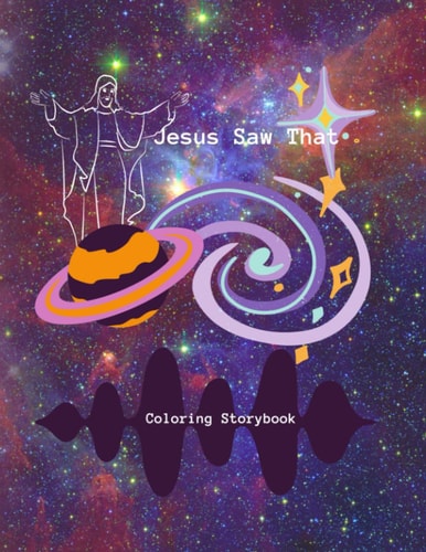 Jesus Saw That Coloring Storybook of Creation to Salvation