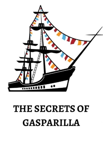 The Secrets of Gasparilla A Pirate Festival Adventure