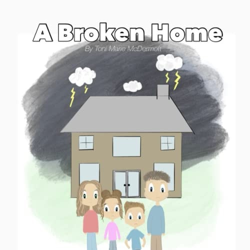 A Broken Home