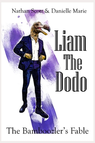 Liam the Dodo A Bamboozler's Fable