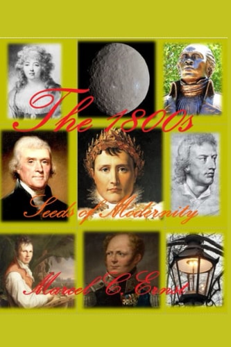 The 1800s Seeds of Modernity