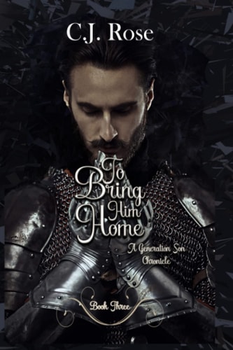 To Bring Him Home A Generation Son Chronicles Novel