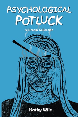 Psychological Potluck A Dream Collection