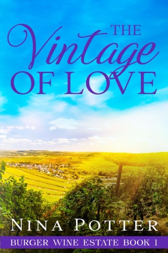 The Vintage of Love A Second Chance Romance Novella