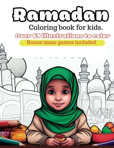 Ramadan Coloring Book Over 69 Illustrations to Color Bonus Maze Games Included