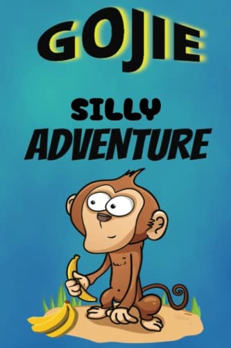 Gojie Silly Adventure Gojie's Adventure Story, Coloring, and Maze Book