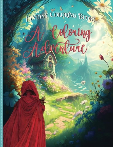 Fantasy Coloring Book A Coloring Adventure: Coloring Book of Fantasy