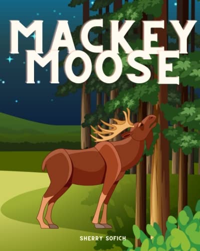 Mackey Moose
