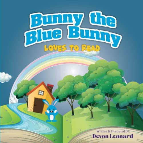 Bunny the Blue Bunny Loves to Read Enjoy Reading for Kids