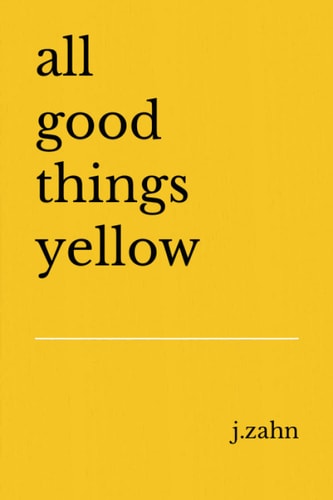 All Good Things Yellow
