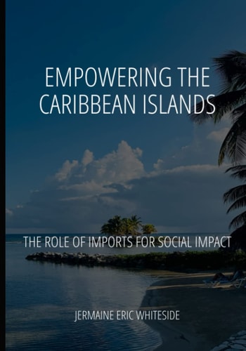 Empowering the Caribbean Islands The Role of Imports for Social Impact