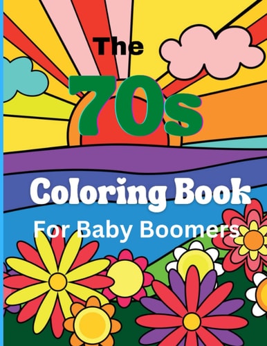 COLOR BOOK FOR BABY BOOMERS.