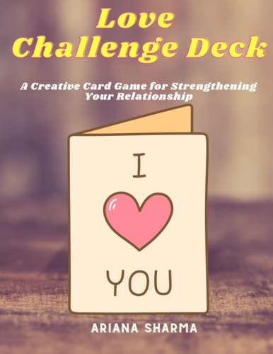 Love Challenge Deck A Creative Card Game for Strengthening Your Relationship