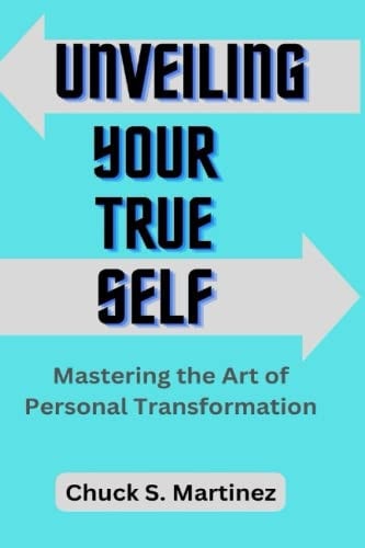 Unveiling Your True Self Mastering the Art of Personal Transformation