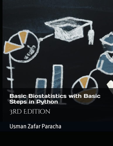 Basic Biostatistics with Basic Steps in Python