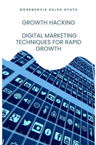 Growth Hacking Digital Marketing Techniques for Rapid Growth