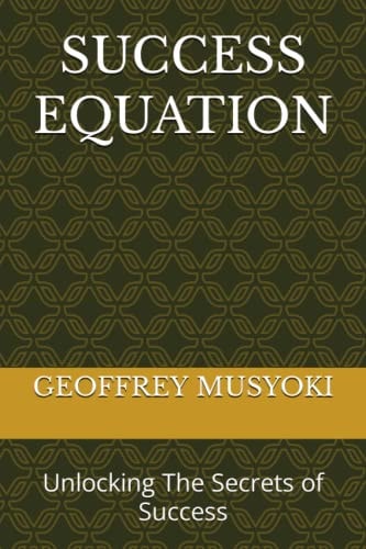 Success Equation Unlocking The Secrets of Success