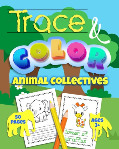 Animal Collectives Coloring Book Trace & Color 50 Pages Ages 3+