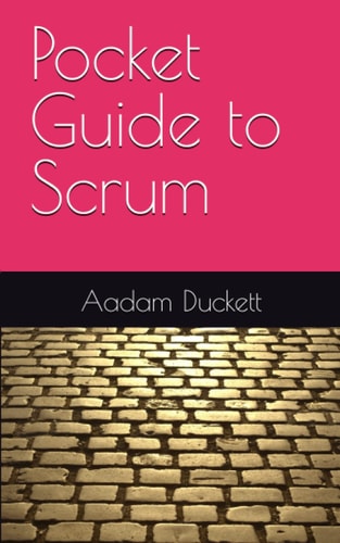 Pocket Guide to Scrum