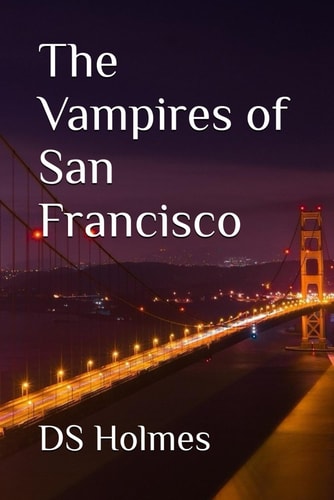 The Vampires of San Francisco