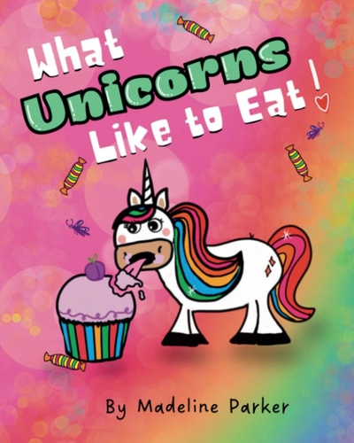 What Unicorns Like to Eat!
