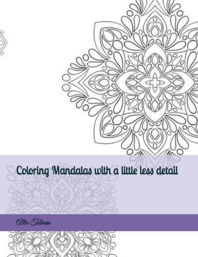 Coloring Mandalas with a Little Less Detail