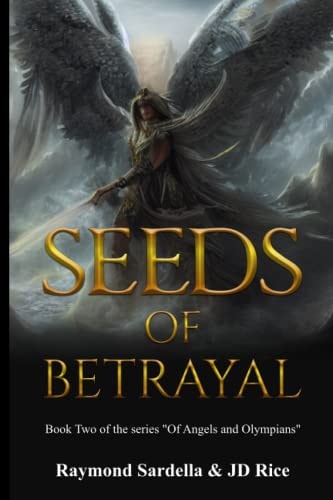 Seeds Of Betrayal Of Angels and Olympians Book 2