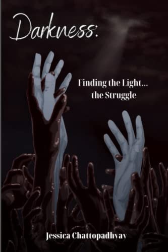 Darkness Finding the Light... the Struggle
