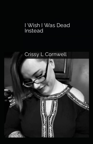 I Wish I Was Dead Instead