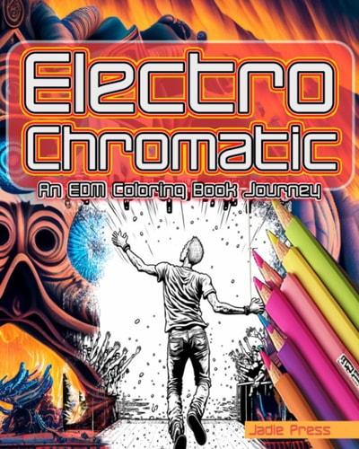 Electro-Chromatic An EDM Coloring Book Journey