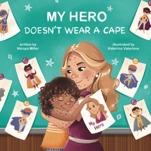 My Hero Doesn't Wear a Cape