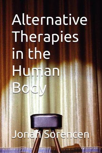 Alternative Therapies in the Human Body