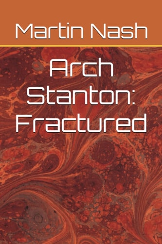 Arch Stanton Fractured