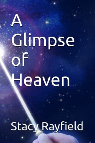 A Glimpse of Heaven