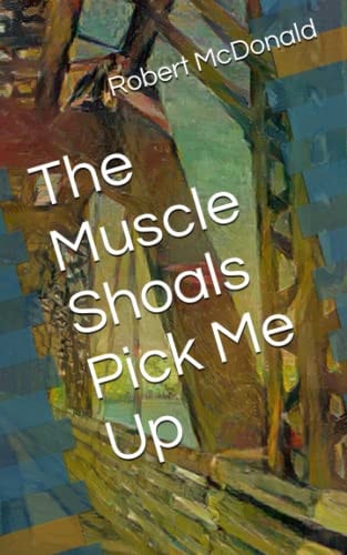 The Muscle Shoals Pick Me Up