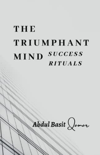 The Triumphant Mind - Success Rituals