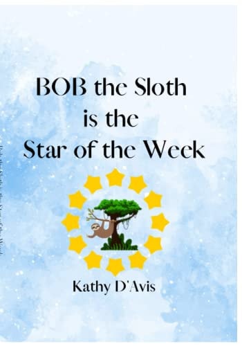 Bob the Sloth is the Star of the Week! Who Will be the Next Star of the Week in Kindergarten?