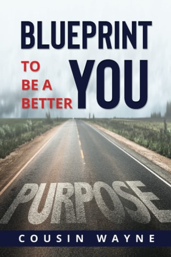 Blueprint To Be A Better You