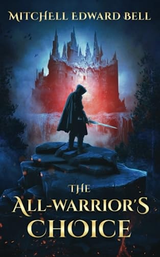 The All-Warrior's Choice