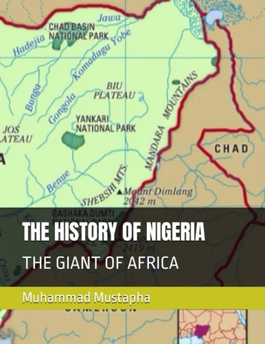 The History of Nigeria The Giant of Africa