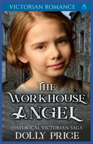 The Workhouse Angel Victorian Romance