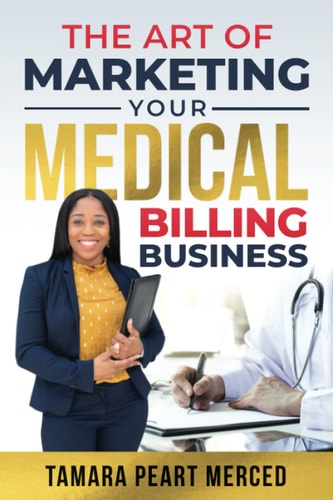 The Art of Marketing Your Medical Billing Business