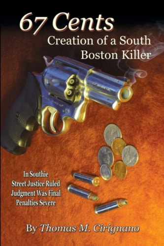 67 Cents Creation of a South Boston Killer